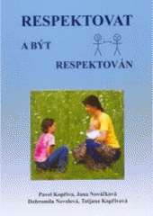 kniha Respektovat a být respektován, Spirála 2005