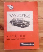 kniha Katalóg náhradných dielov VAZ 2101 VAZ 2102 Mototechna, ALFA - vydavateľstvo technickej a ekonomickej literatúry 1980