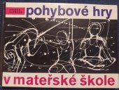 kniha pohybové hry v mateřské škole, Státní pedagogické nakladatelství 1982