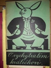 kniha O vychytralém králíčkovi [podle jihoamerického motivu ...], Dědictví Komenského 1932