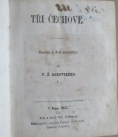 kniha Tři Čechové román z dob nynějších, Kat. Jeřábková 1855