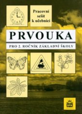 kniha Pracovní sešit k učebnici Prvouka pro 2. ročník základní školy, SPN 1998