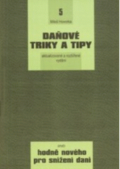 kniha Daňové triky a tipy 5, aneb, Hodně nového pro snížení daní, Sagit 2006