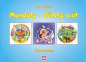 kniha Mandaly - dětský svět [vymalovánky], Alpress 2006