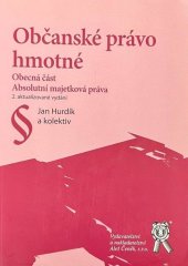 kniha Občanské právo hmotné - Obecná část. Absolutní majetková práva, Aleš Čeněk 2014