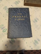 kniha Prušáci v Praze původní román z r. 1866, Národní tiskárna a nakladatelstvo 1896