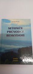 kniha Setonův průvodce Beskydami, Athos Ostrava 2000