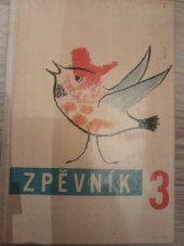 kniha Zpěvník pro 3. ročník základní devítileté školy, Státní pedagogické nakladatelství 1968