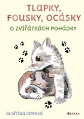 kniha Tlapky, fousky, ocásky, o zvířátkách pohádky, CPress 2022