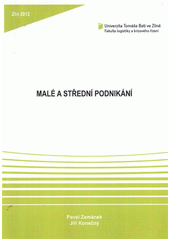 kniha Malé a střední podnikání, Univerzita Tomáše Bati ve Zlíně, Fakulta logistiky a krizového řízení 2012