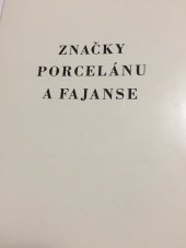 kniha Značky porcelánu a fajanse Katalog s přehlednou registrací značek starého porcelánu i majoliky - fajánse, Antikva 1952