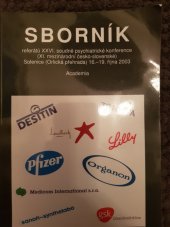 kniha Sborník referátů XXVI.soudně psychiatrické konference (XI..mezinárodní česko-slovenské) Solenice (Orlická přehrada) 16.-19.října 2003, Academia 2004