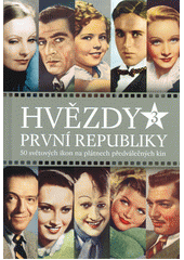 kniha Hvězdy první republiky 3. 50 světových ikon na plátnech předválečných kin, Extra Publishing 2021