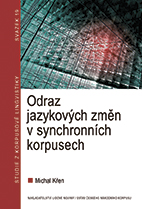 kniha Odraz jazykových změn v synchronních korpusech, Nakladatelství Lidové noviny 2013