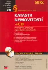 kniha Katastr nemovitostí [aktualizováno k 20.10.2003 : prováděcí předpisy a předpisy související, CPress 2003