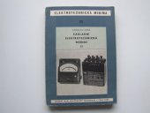 kniha Základní elektrotechnická měření 2. [sv.] Určeno pracovníkům v prům., SNTL 1958