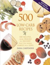 kniha 500 Low-Carb Recipes 500 Recipes, from Snacks to Dessert, That the Whole Family Will Love, Fair Winds Press 2002