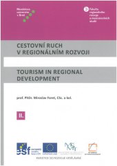 kniha Cestovní ruch v regionálním rozvoji II / Tourism in Regional Development II, Mendelova univerzita v Brně 2014