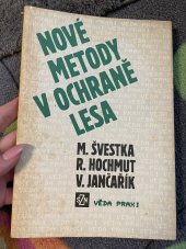 kniha Nové metody v ochraně lesa, SZN 1990