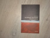 kniha Science Fiction A Very Short Introduction , Oxford University Press 2011