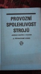 kniha Provozní spolehlivost strojů celost. vysokošk. učebnice pro vysoké školy zeměd., SZN 1989