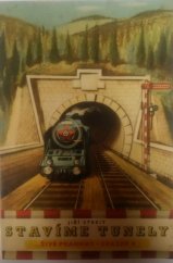 kniha Stavíme tunely, SNDK 1954