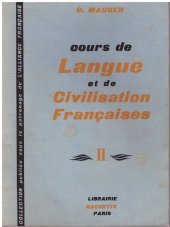 kniha Cours de la langue et de la civilisation françaises 2. [díl] Určeno pro posl. všech studijních oborů na AMU., SPN 1970