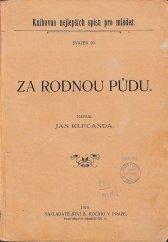 kniha Za rodnou půdu, B. Kočí 1910