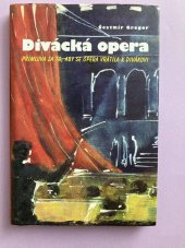 kniha Divácká opera přímluva za to, aby se opera vrátila k divákovi, H & H 1996