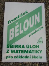 kniha Příprava žáků ZŠ [zákl. škola] k přijímacím zkouškám z matematiky na školy 2. cyklu Příprava žáků ZŠ k přijímacím zkouškám z matematiky na školy 2. cyklu / František Běloun, SPN 1979