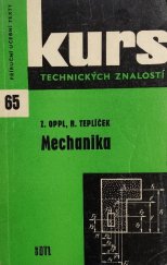 kniha Kurs technických znalostí sv. 65 - Mechanika - Strojnictví : Učeb. text pro stř. prům. školy nestrojnické., SNTL 1964