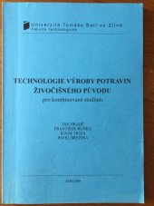 kniha Technologie výroby potravin živočišného původu pro kombinované studium, Univerzita Tomáše Bati ve Zlíně 2007