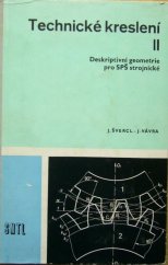 kniha Technické kreslení 2. [díl] Deskriptivní geometrie pro stř. prům. školy strojnické., SNTL 1979