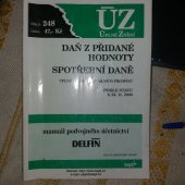 kniha Daň z přidané hodnoty Spotřební daně : úplný soubor aktuálních předpisů : podle stavu k 24.11.2000, Sagit 2000