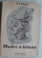 kniha Mudrc a blázen, Cesta 1943