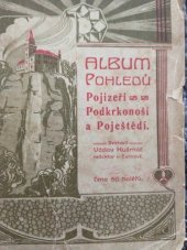 kniha Album pohledů Pojizeří, Podkrkonoší a Poještědí, s.n. 1906