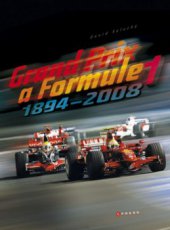 kniha Grand Prix a Formule 1 1894-2008, CPress 2009