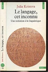 kniha Le langage, cet inconnu Une initiation à la linguistique, Seuil 1981