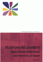 kniha Tělovýchovné lékařství, Univerzita Palackého v Olomouci 2011