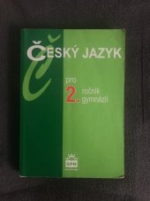 kniha Český jazyk pro 2. ročník gymnázií pokusný učební text, SPN 1980