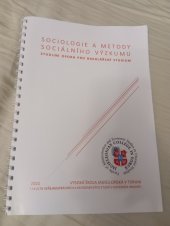 kniha Sociologie a metody sociálního vyzkumu Studijní opora pro bakalářské studium , Vědecké nakladatelství fakulty veřejnosprávních a ekonomických studii 2021