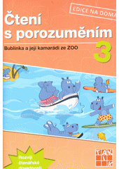 kniha Čtení s porozuměním 3. - Bublinka a její kamarádi ze zoo, Taktik 2016
