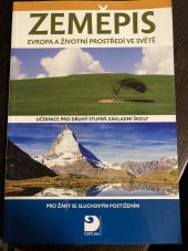 kniha Zeměpis Evropa a životní prostředí ve světě : učebnice pro druhý stupeň základní školy pro žáky se sluchovým postižením, Fortuna 2012