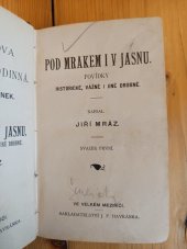 kniha Pod mrakem i v jasnu Sv. 1 Povídky historické, vážné i jiné drobné., J.F. Havránek 