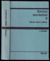 kniha Silniční stavitelství [Díl] 2, - Stavba silnic a dálnic - Vysokošk. učebnice pro stavební fakulty., SNTL 1979