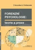 kniha Forenzní psychologie: teorie a praxe , Vysoká škola finanční a správní, o.p.s. v edici Eupress 2019