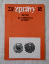 kniha Zprávy Krajského vlastivědného muzea v Olomouci 238, Krajské vlastivědné muzeum v Olomouci 1985