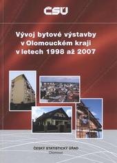 kniha Vývoj bytové výstavby v Olomouckém kraji v letech 1998 až 2007, Český statistický úřad 2008