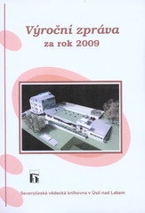 kniha Výroční zpráva za rok 2009, Severočeská vědecká knihovna 2010