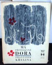 kniha Má přítelkyně Dora novela, Mladá fronta 1968